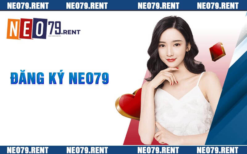 Đăng Ký Neo79