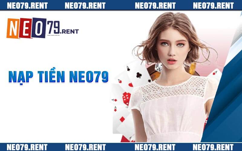 Nạp Tiền Neo79